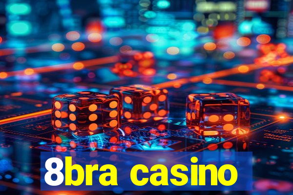 8bra casino